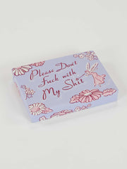 Please Don't Fu*k With My Shit Pocket Box Tin – BlueQ