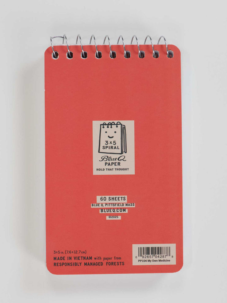 Took A Taste Of My Own Medicine And I'm Cured  - Spiral Notebook by Blue Q
