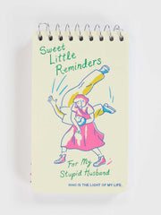 Sweet Little Reminders For My Stupid Husband - Spiral Notebook by Blue Q