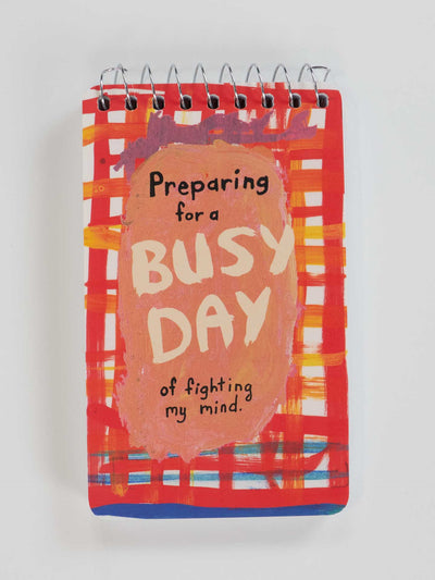 Preparing For A Busy Day Of Fighting My Mind  - Spiral Notebook by Blue Q