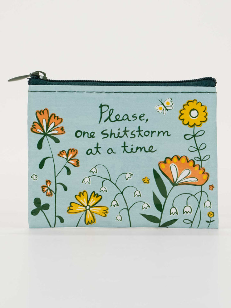 Please, One Shitstorm At A Time - Coin Purse BlueQ