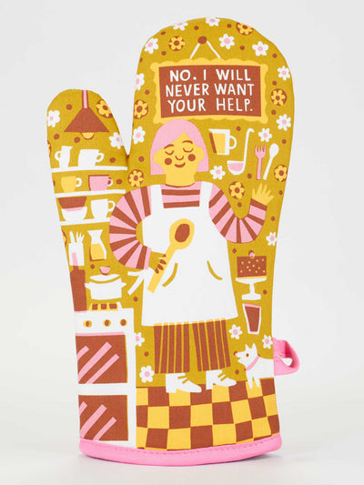 No. I Will Never Want Your Help - Oven Mitt by BlueQ