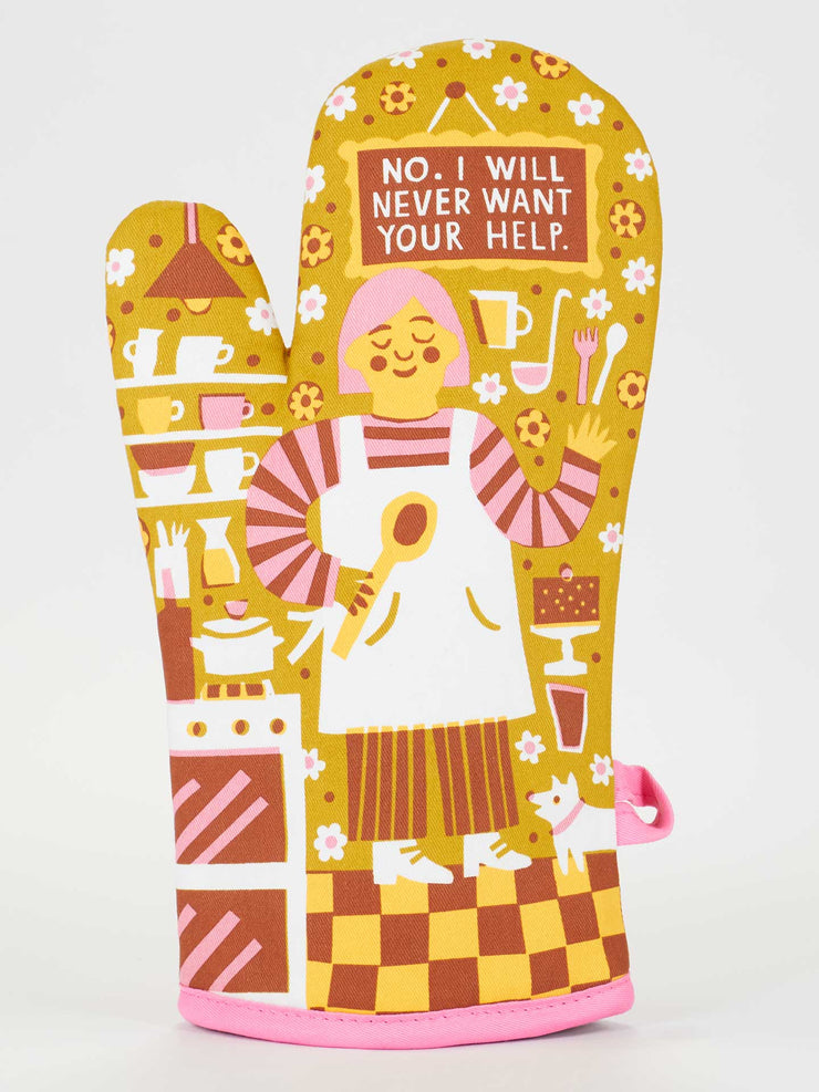 No. I Will Never Want Your Help - Oven Mitt by BlueQ