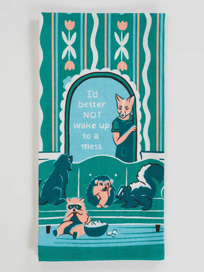 I'd Better Not Wake Up To A Mess - Dish Towel – BlueQ