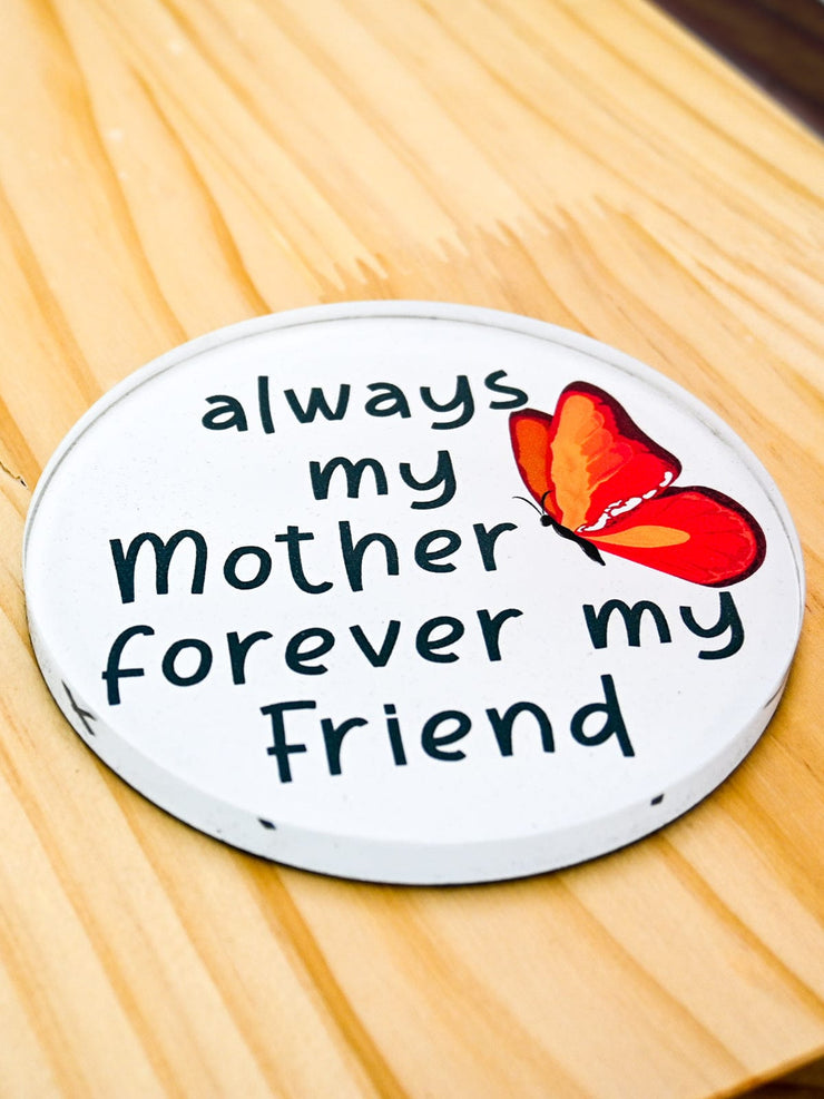 Tamboril Coaster Always My Mother Forever My Friend Quirksy gifts australia