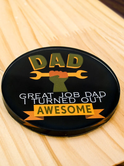 Tamboril Coaster Dad Great Job Im Awesome Quirksy gifts australia