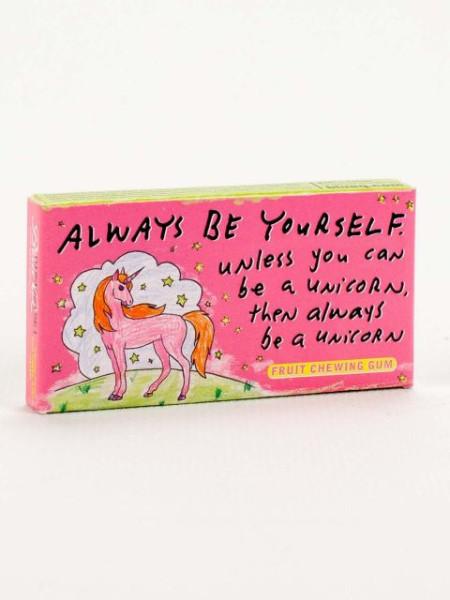 Blue Q Always Be Yourself, Unless You Can Be A Unicorn Gum Quirksy gifts australia