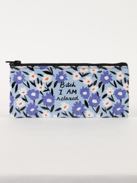 Blue Q Bit*h I Am Relaxed Pencil Case Quirksy gifts australia