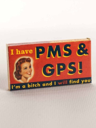 Blue Q I Have PMS & GPS, I'm A B*tch & Will Find You Gum Quirksy gifts australia