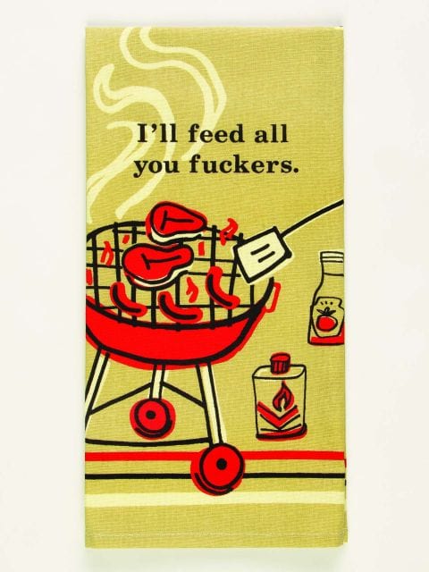 Blue Q I'll Feed You Fuckers Tea Towel - BlueQ Quirksy gifts australia