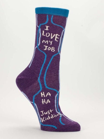 Blue Q I Love My Job, Ha Ha, Just Kidding Women's Socks Quirksy gifts australia