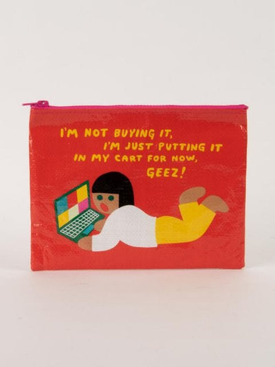 Blue Q I'm Not Buying It Zipper Pouch Quirksy gifts australia