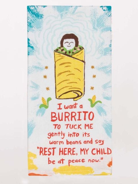 Blue Q I Want A Burrito Tea Towel Quirksy gifts australia