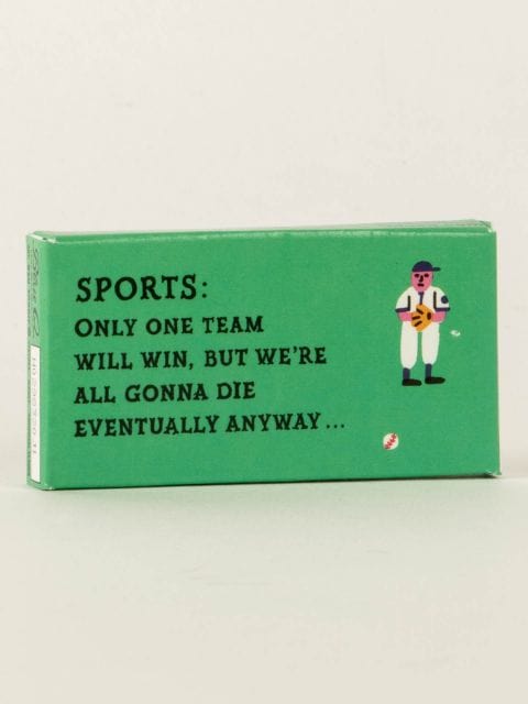 Blue Q Sports: Only One Team Will Win, But We're All Gonna Die Eventually Anyway...Gum Quirksy gifts australia